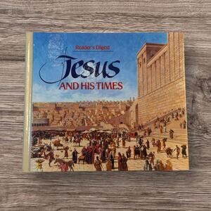 Jesus and His Times Reader’s Digest Hardcover Biblical History Book
